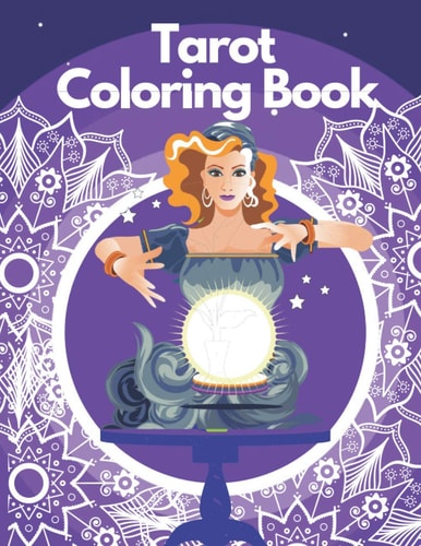 Tarot Coloring Book Personal Growth Magical Illustrations With Mandalas For Adults