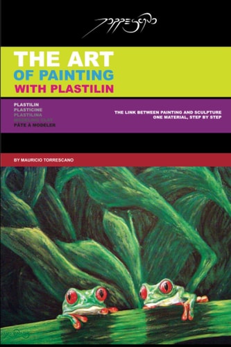 The Art of Painting with Plastilin Plasticine / Modeling Clay / Plastilina / Pâte À Modeler