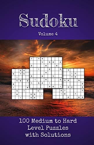Sudoku Volume 4 100 Medium to Hard Level Sudoku Puzzle Game Book For Adults Beginner to Expert