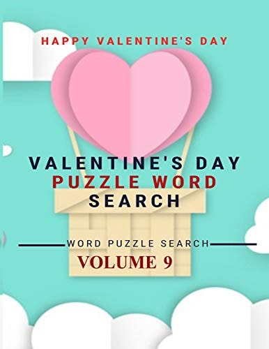 Happy Valentine's Day Valentine's Day Puzzle Word Search Word Puzzle Search Volume 9 Word Search Games for Adults, 8.5*11 Large Print Word Search Books