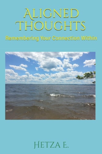 Aligned Thoughts Remembering Your Connection Within