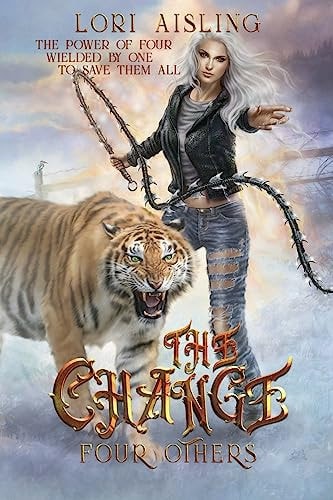 The Change Four Others: A Post-apocalyptic Fantasy (Book 2)