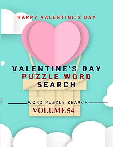 Happy Valentine's Day Valentine's Day Puzzle Word Search Word Puzzle Search Volume 54 Word Search Games for Adults, 8.5*11 Large Print Word Search Books
