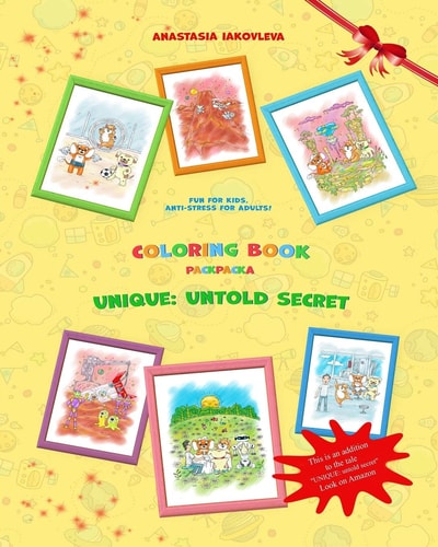 Unique: Untold Secret Outer Space Coloring with Planets, Solar System, Stars, Astronauts, Spaceships, Rockets, Alines, Kids Or Adults, Rockets, Animals, Adventure, Inventor