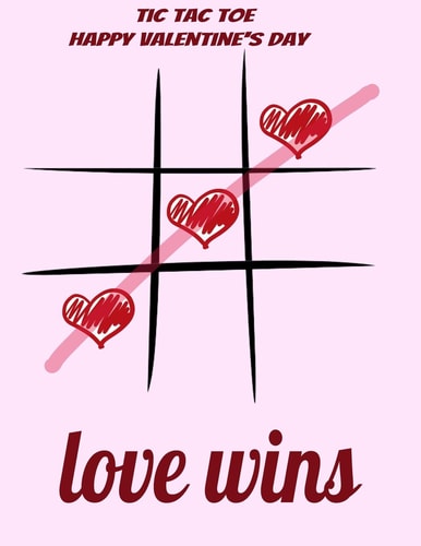 Happy Valentine's Day Tic Tac Toe Love Wins, Valentiens Game: Tic Tac Toe Game for Coffe Table, Drinking Game, Travel Games for Airplane