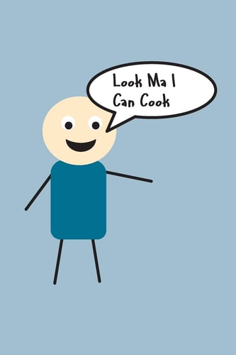 Look Ma I Can Cook Write In Your Own Recipes To Create Your Own Cookbook, Keep Track Of Your Favorite Family Recipes Collection