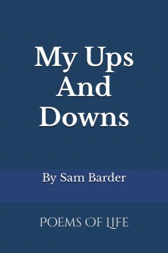 My Ups And Downs Poems Of Life