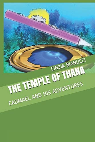 The Temple of Thana Cadmael and His Adventures