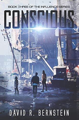 Conscious Book Three in the Influence Series