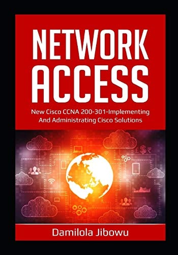Network Access New Cisco CCNA 200-301-Implementing and Administering Cisco Solution