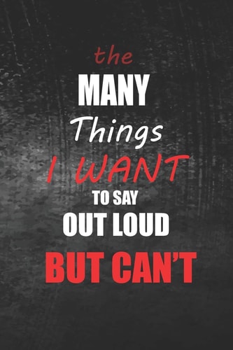 The Many Things i Want to Say................ Memories Note Book for Women and Men