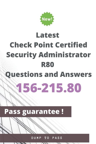 Latest Check Point Certified Security Administrator 156-215.80 R80 Questions and Answers 156-215.80 Workbook