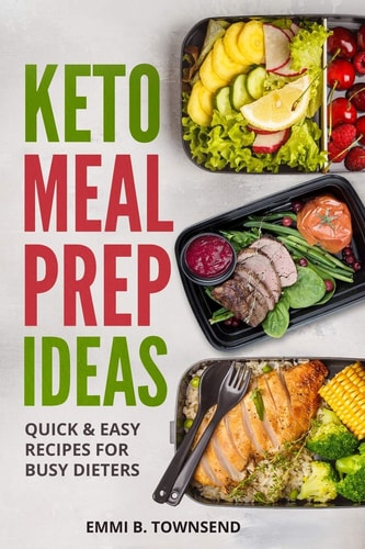 Keto Meal Prep Ideas Quick & Easy Recipes for Busy Dieters