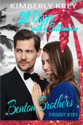 28 Days with A Billionaire Benton Billionaire Romance
