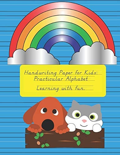 Handwriting Paper for Kids Practicular Alphabet Learning with Fun.: Cursive Writing Books and Practice Paper:3-Line and Checkered Writing Sheets(8,5x11 90 Pages).Practical and Coloring Workbook for Preschool and Kindergarten Children(Ages 2-4,3-5,6-8)