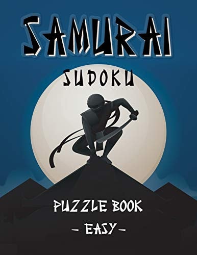 Samurai Sudoku Puzzle Book - Easy 500 Easy Sudoku Puzzles Overlapping Into 100 Samurai Style
