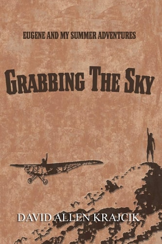 Grabbing the Sky Eugene and My Summer Adventures