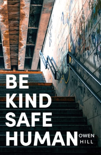 Be Kind Be Safe Be Human Poems