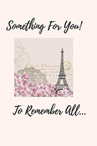 Something For You! To Remember All...
