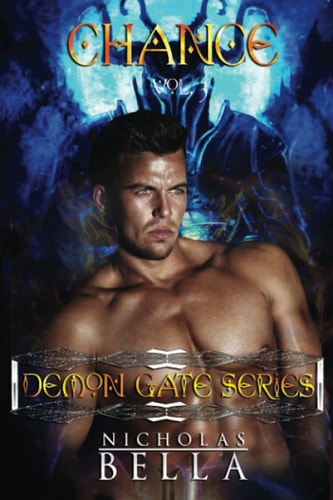 Demon Gate Series Volume Three Episodes: Chance, Havoc and Mayhem