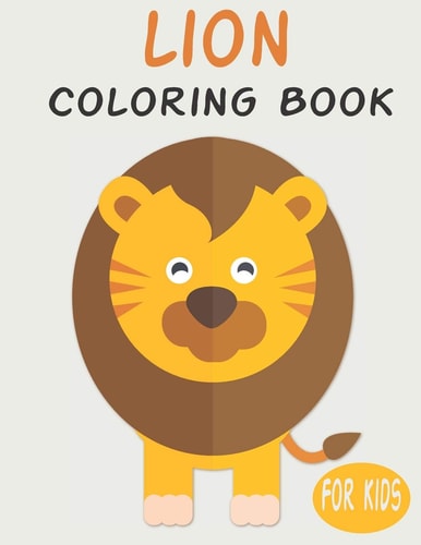Lion Coloring Book For Kids Cute Animal Coloring Book Great Gift for Boys & Girls, Ages 4-8