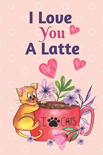 A Love You A Latte Cat On Coffee Cup With Flowers