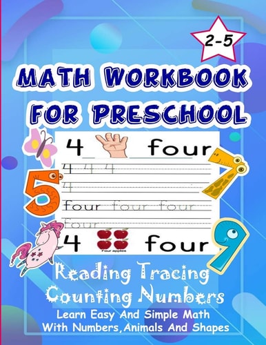 Math Workbook for Preschool Reading Tracing Counting Numbers Basic Math for Kids Age 2-5, See and Say, Count, Coloring and Match, Write the Numbers and Words