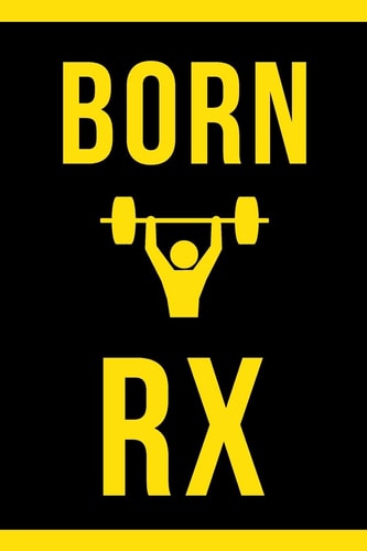 Born RX Track Your Daily WOD, Metcon, Weightlifting and Gymnatics Workouts