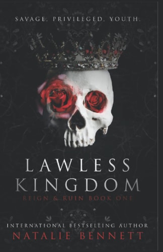 Lawless Kingdom A Dark Bully Romance