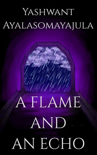 A Flame and an Echo A Collection of Short Stories and Poems