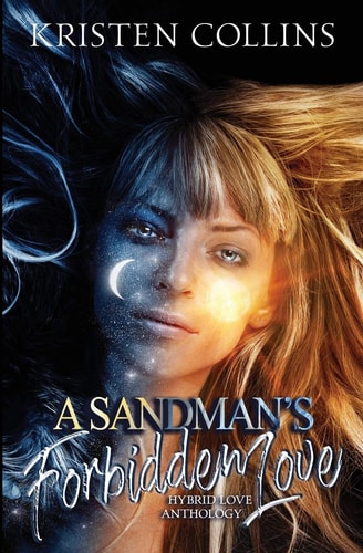 A Sandman's Forbidden Love Hybrid Love Anthology