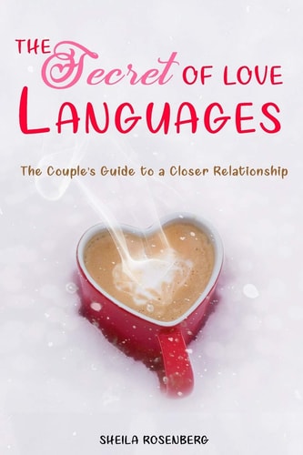 The Secret Of Love Languages The Couple's Guide to a Closer Relationship
