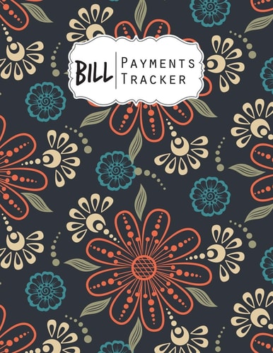 Bill Payment Tracker A Bill Payment Checklist Makes it Easy to Track Your Bill Payment Every Month Helps You Pay Your Bills on Time and Have Everything All in One Place Enough for 9 Years
