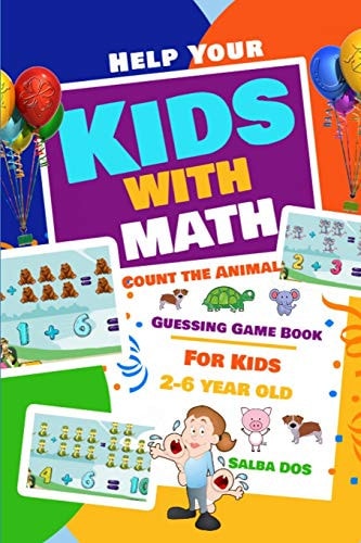 Help Your Kids with Math Count the Animal Guessing Game Book For Kids 2-6 Year Old