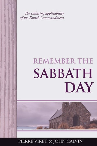 Remember the Sabbath Day The Enduring Applicability of the Fourth Commandment