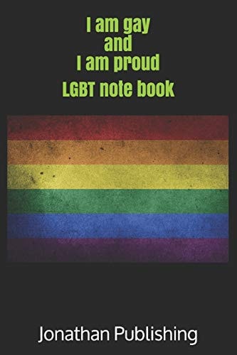 I Am Gay and I Am Proud LGBT Note Book