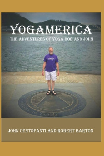 Yogamerica The Adventures of Yoga Bob and John