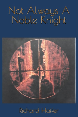 Not Always A Noble Knight