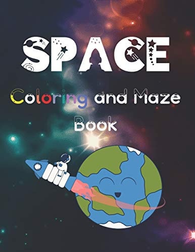 Space Coloring and Maze Book Simple Activity Book for Kids (Planets, Stars, Rocket, Astronauts)