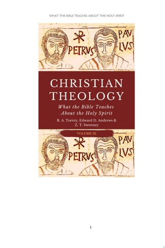 CHRISTIAN THEOLOGY What the Bible Teaches About the Holy Spirit