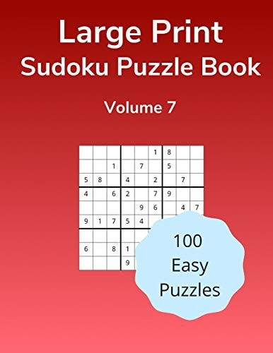 Large Print Sudoku Puzzle Book Volume 7 100 Easy Games for Adults