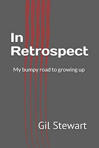 In Retrospect My Bumpy Road to Growing Up