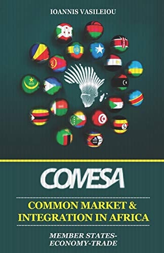Comesa Common Market and Integration in Africa: Member States-Economy-Trade