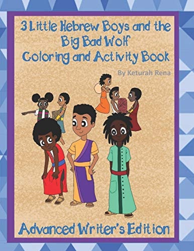 3 Little Hebrew Boys and the Big Bad Wolf Coloring and Activity Book Advanced Writer's Edition