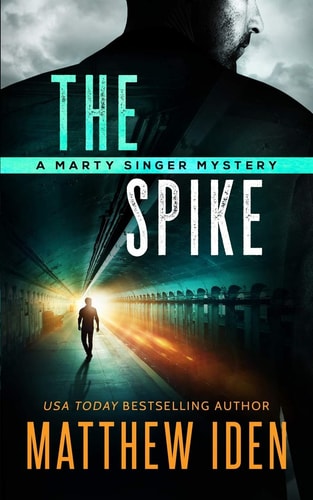 The Spike A Marty Singer Mystery