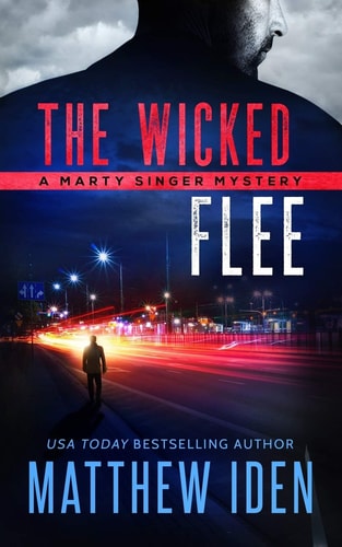 The Wicked Flee A Marty Singer Mystery