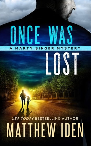 Once Was Lost A Marty Singer Mystery
