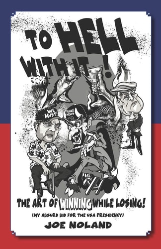 To Hell with It! The Art of Winning While Losing