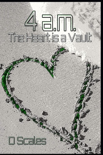 4 Am The Heart is a Vault