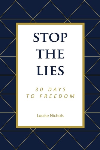 Stop the Lies 30 Days to Freedom